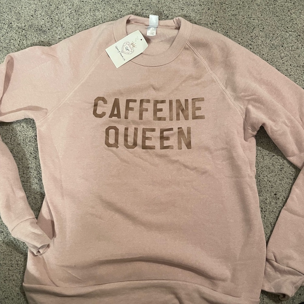 Pink “caffeine queen” sweater size small NWT